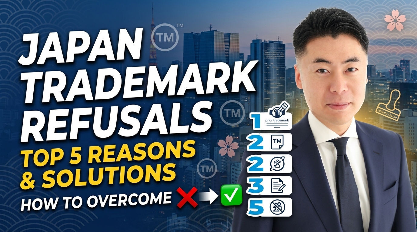 Top 5 Reasons for Trademark Refusals in Japan and How to Overcome Them